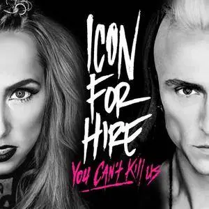 Icon for Hire - You Cant Kill Us (2016)