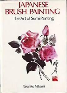 Japanese brush painting: The art of Sumi painting