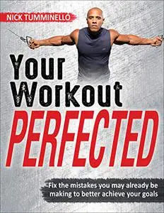 Your Workout PERFECTED (Repost)