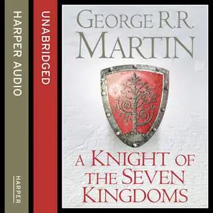 «A Knight of the Seven Kingdoms» by George R.R. Martin