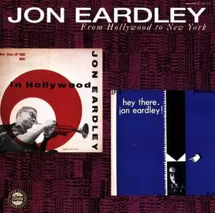 Jon Eardley - From Hollywood to New York (1954-1955) [Reissue 1990]