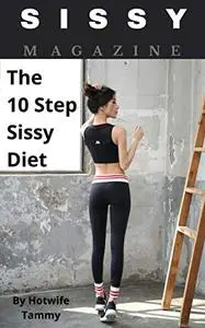 Sissy Magazine: The 10 Step Sissy Diet