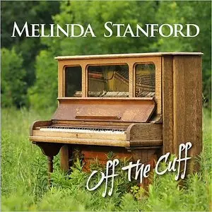 Melinda Stanford - Off The Cuff (2014)
