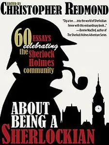 «About Being a Sherlockian» by Christopher Redmond