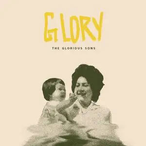 The Glorious Sons - Glory (2023) [Official Digital Download]