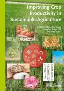 Improving Crop Productivity in Sustainable Agriculture [Repost]