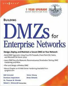 Robert J. Shimonski, Will Schmied - Building DMZs For Enterprise Networks