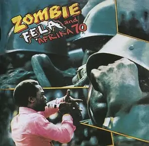 Fela Kuti & Africa 70 – Zombie (1976) {Coconut Records}