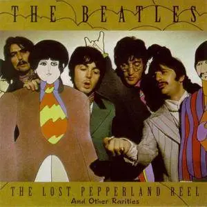 The Beatles - The Lost Pepperland Reel And Other Rarities (1994) {Vigotone} **[RE-UP]**