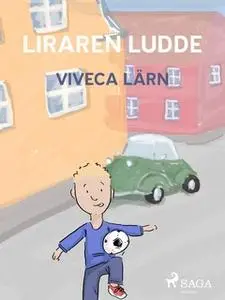 «Liraren Ludde – VERSALER» by Viveca Lärn