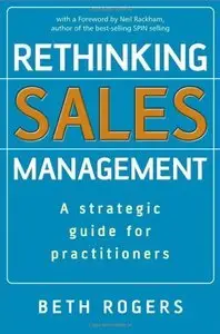 Rethinking Sales Management: A Strategic Guide for Practitioners (Repost)