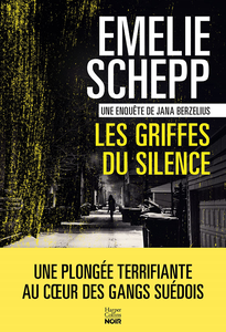 Les Griffes du silence - Emelie Schepp