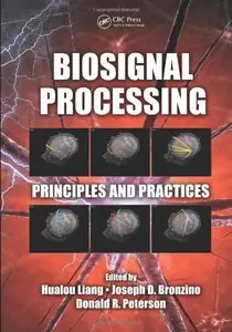 Biosignal Processing: Principles and Practices (Repost)