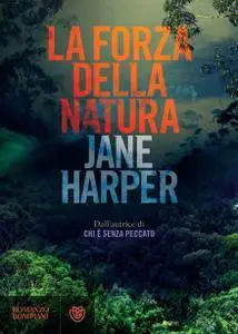 Jane Harper - La forza della natura