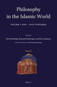 Philosophy in the Islamic World, Volume 1: 8th–10th Centuries