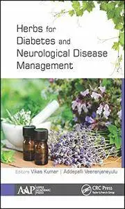 Herbs for Diabetes and Neurological Disease Management: Research and Advancements