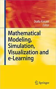 Mathematical Modeling, Simulation, Visualization and e-Learning: Proceedings of an International Workshop held at Rockef