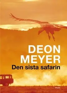 «Den sista safarin» by Deon Meyer