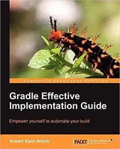 Gradle Effective Implementation Guide