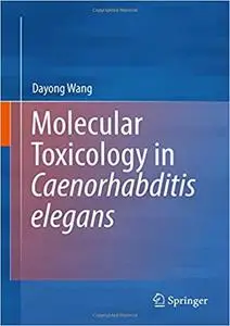 Molecular Toxicology in Caenorhabditis elegans