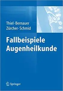 Fallbeispiele Augenheilkunde