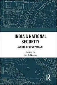 India’s National Security: Annual Review 2016-17