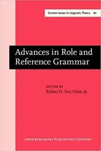 Advances in Role and Reference Grammar (Current Issues in Linguistic Theory)