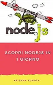 Scopri NodeJS in 1 giorno: Guida completa al nodo JS con esempi