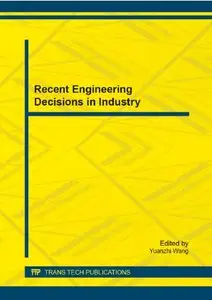 Recent Engineering Decisions in Industry (repost)