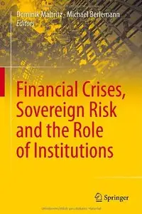 Financial Crises, Sovereign Risk and the Role of Institutions (repost)