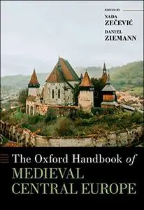 Oxford Handbook of Medieval Central Europe