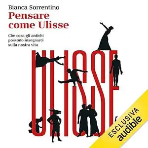 «Pensare come Ulisse» by Bianca Sorrentino