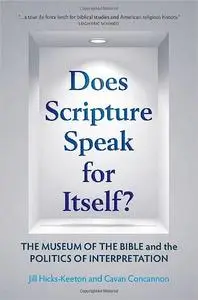 Does Scripture Speak for Itself?: The Museum of the Bible and the Politics of Interpretation