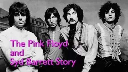 BBC: The Pink Floyd and Syd Barrett Story (2001)