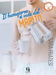 Sara Pratesi - Il buongiorno si vede dal marito