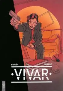 Vivar, de David Braña & Pedro Segade