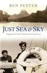 Just Sea and Sky: England to New Zealand the hard way