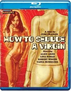 How To Seduce A Virgin (1974) Plaisir a trois