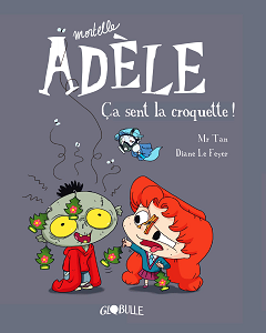 Mortelle Adèle - Tome 11 - Ca Sent la Croquette!