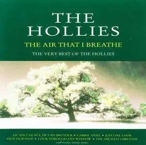 The Hollies - The Air That I Breathe: The Very Best Of The Hollies (1993)