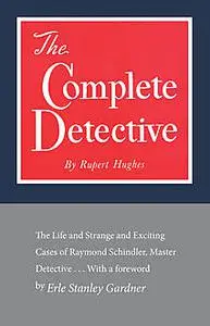 «The Complete Detective» by Rupert Hughes