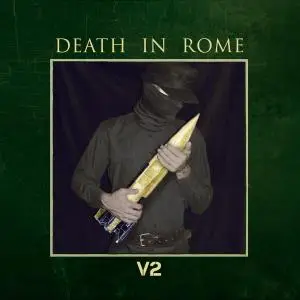 Death In Rome - V2 [Limited Edition] (2018)