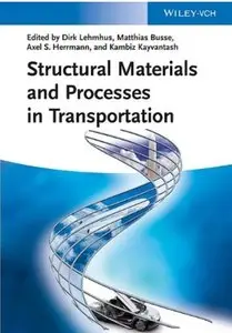 Structural Materials and Processes in Transportation [Repost]