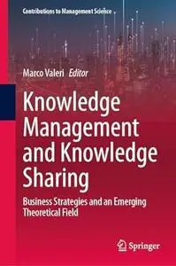 Knowledge Management and Knowledge Sharing