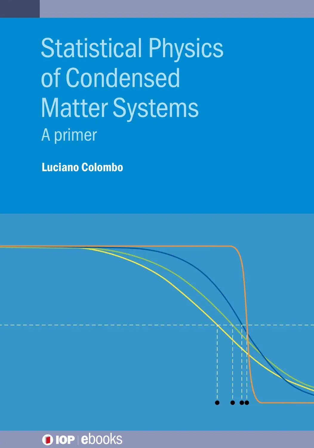 Statistical Physics of Condensed Matter Systems A primer / AvaxHome