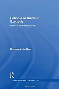 Schools of Qur’anic Exegesis: Genesis and Development