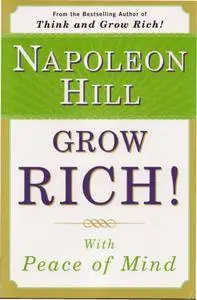 Napoleon Hill - Grow Rich! With Peace of Mind