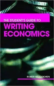 The Student's Guide to Writing Economics