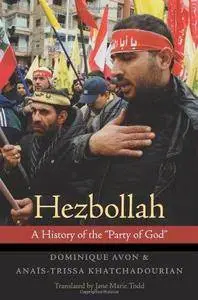 Hezbollah: A History of the "Party of God" (Repost)