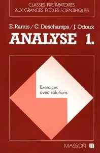 E. Ramis, C. Deschamps, J. Odoux, "Analyse Tome 1 Exercices" (repost)